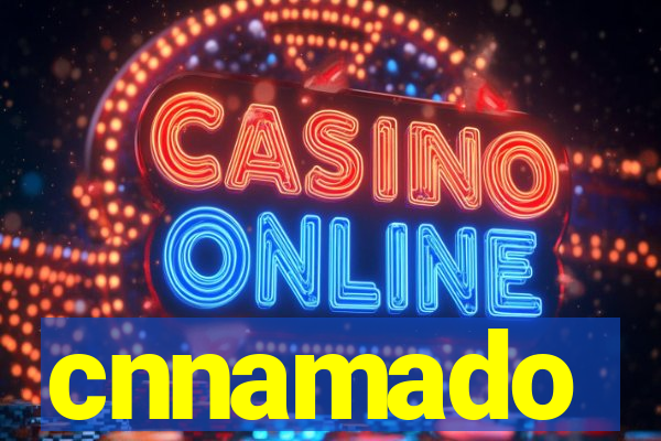 cnnamado