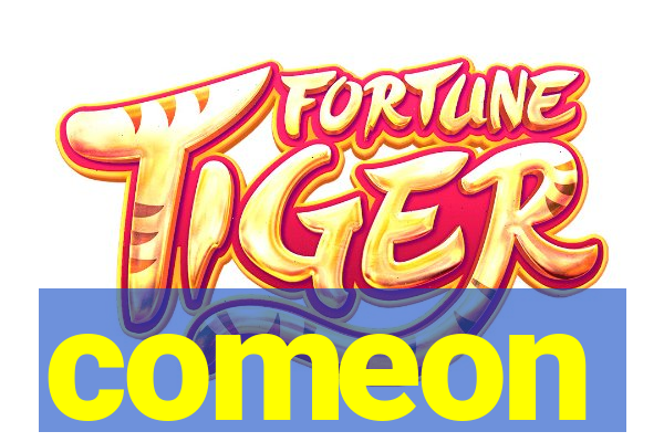 comeon