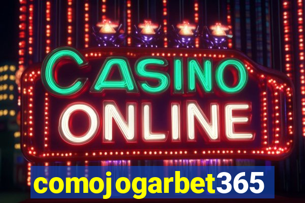 comojogarbet365