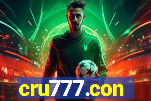 cru777.con