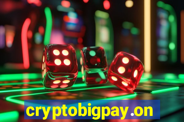 cryptobigpay.online