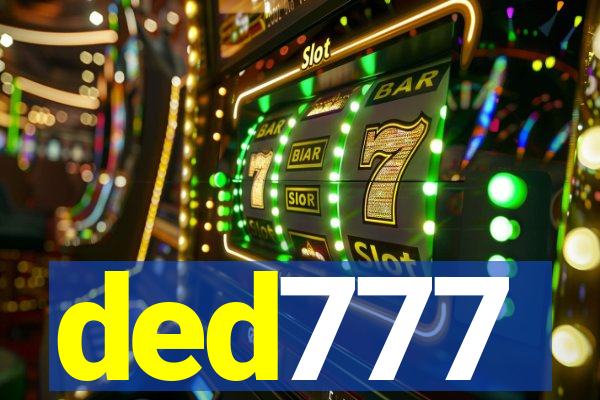 ded777