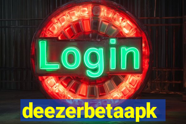 deezerbetaapk