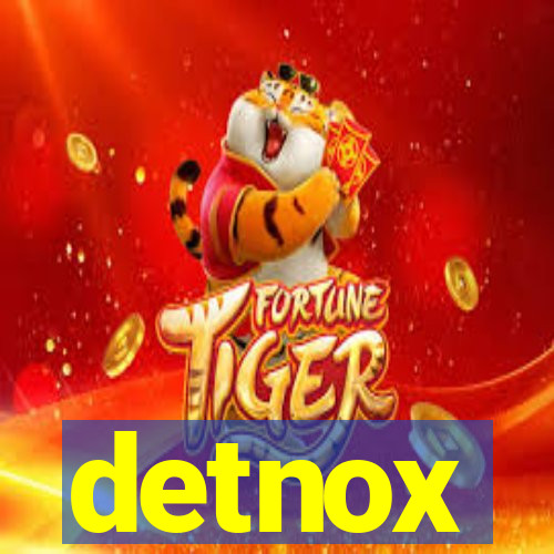 detnox