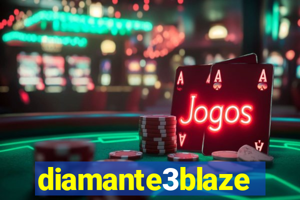 diamante3blaze