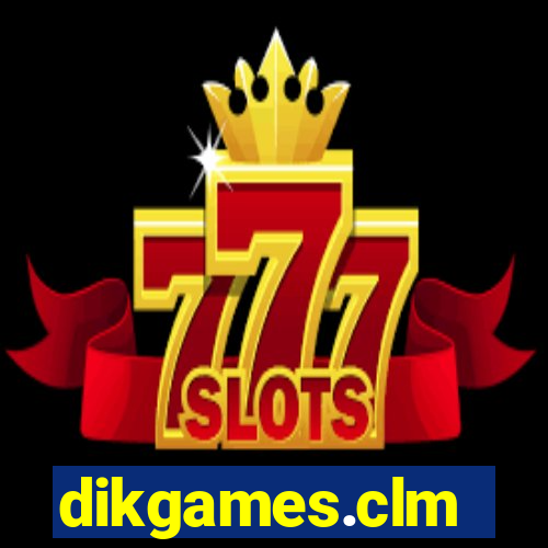 dikgames.clm