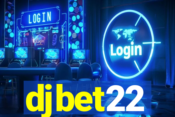djbet22