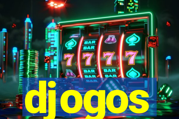 djogos