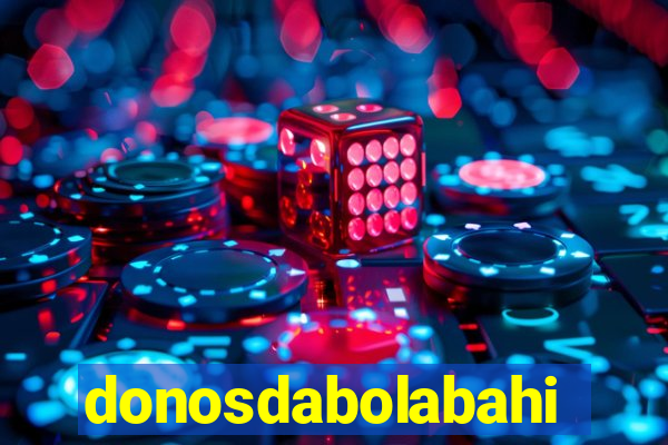 donosdabolabahia