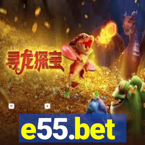 e55.bet