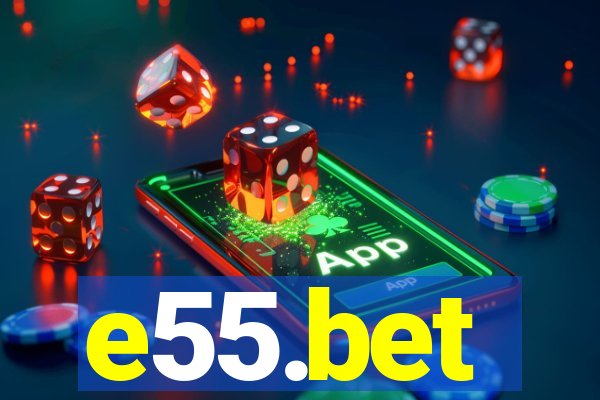 e55.bet