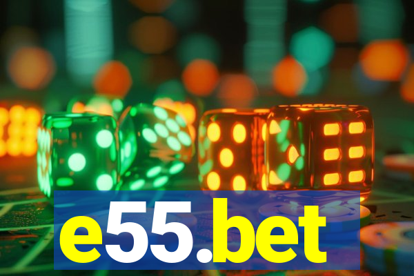 e55.bet