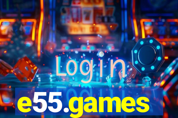e55.games