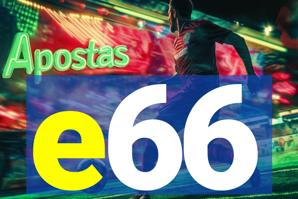 e66