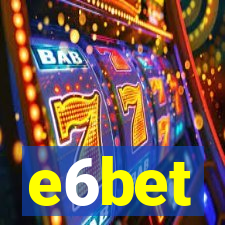 e6bet