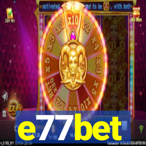e77bet