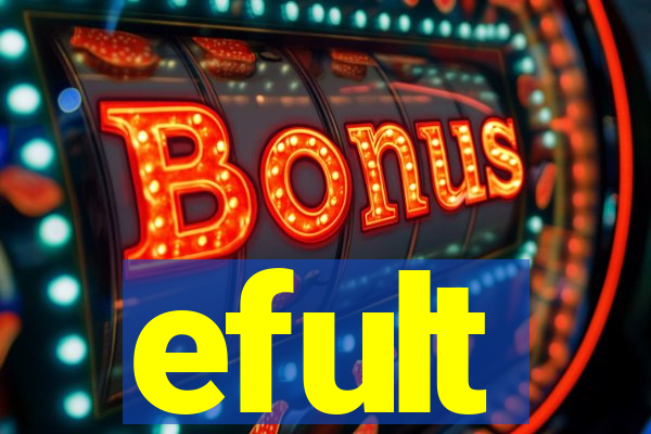 efult