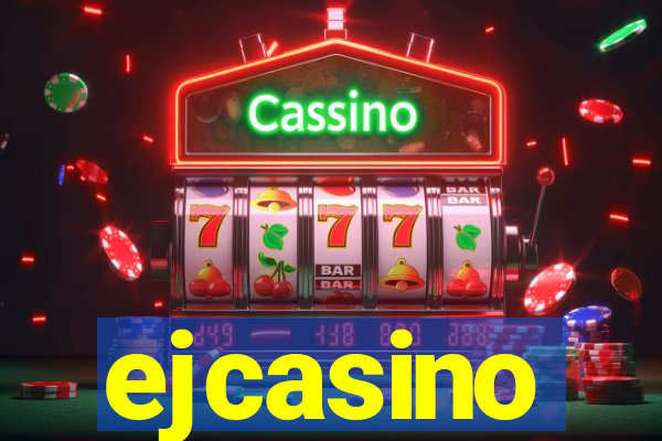 ejcasino