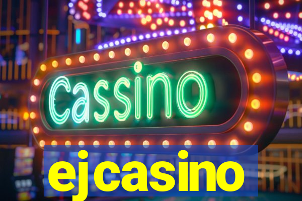 ejcasino