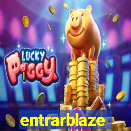 entrarblaze