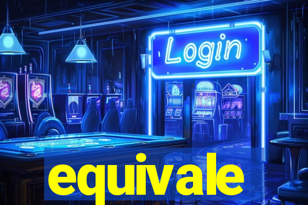 equivale