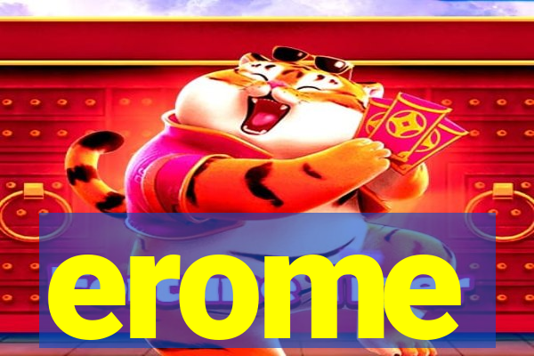 erome