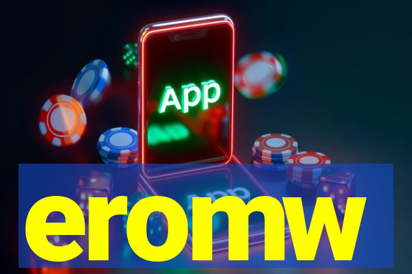 eromw