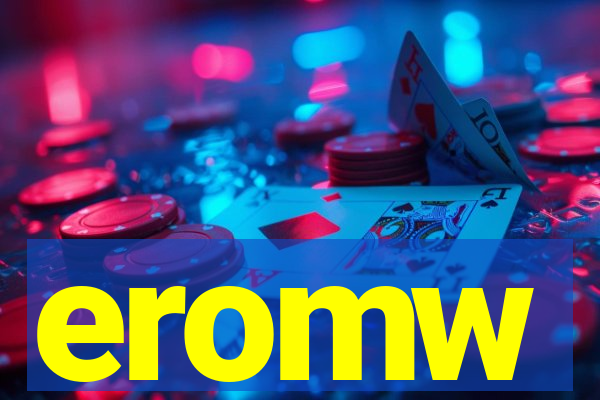 eromw