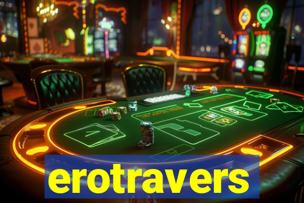 erotravers