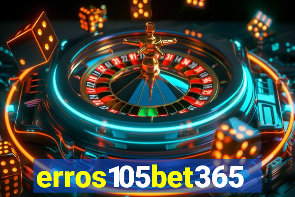 erros105bet365