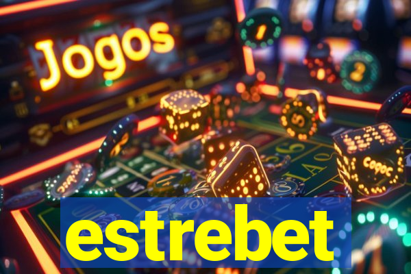 estrebet