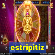estripitiz