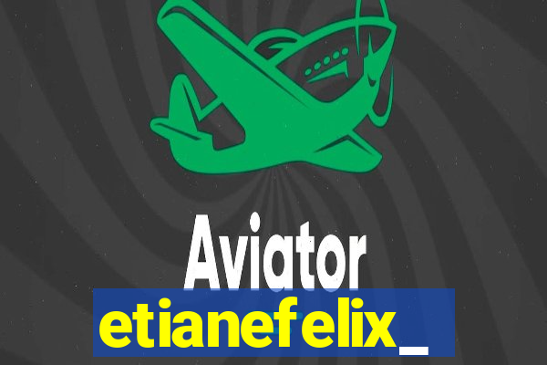 etianefelix_