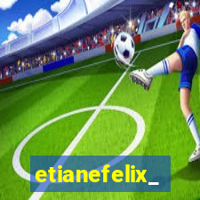 etianefelix_