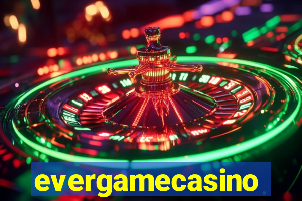evergamecasino