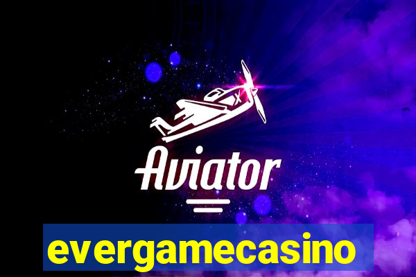 evergamecasino