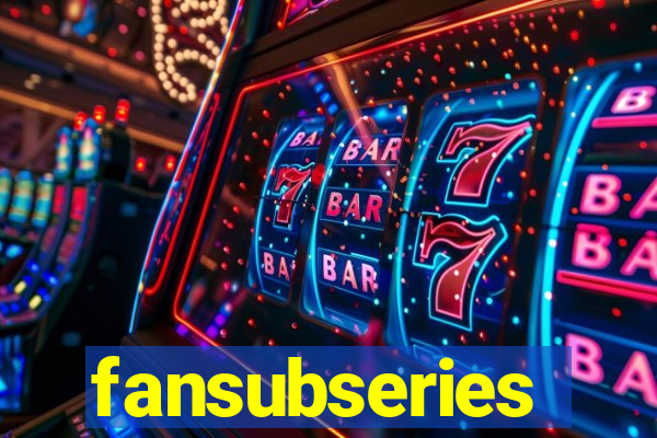 fansubseries