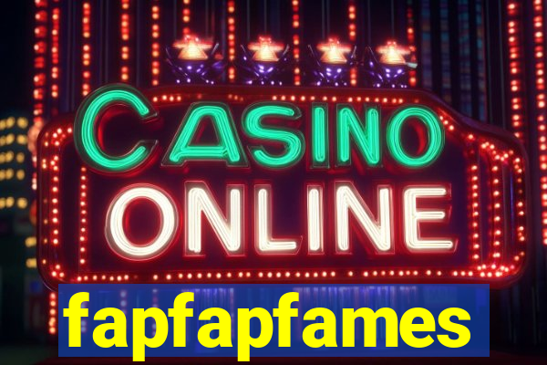 fapfapfames