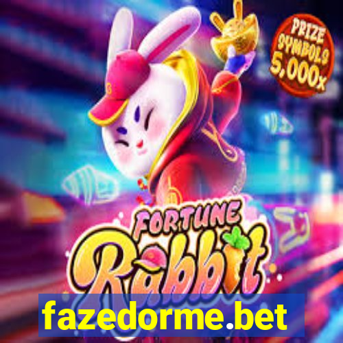 fazedorme.bet