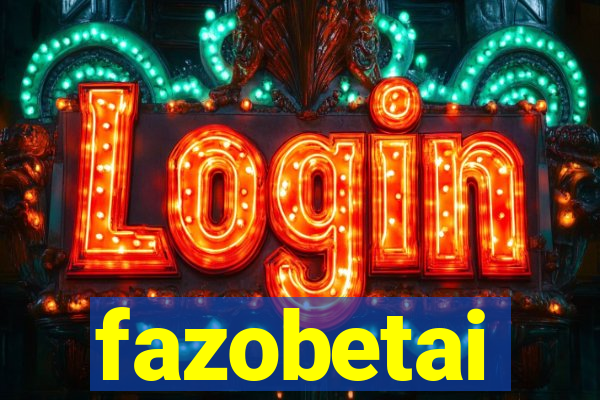 fazobetai