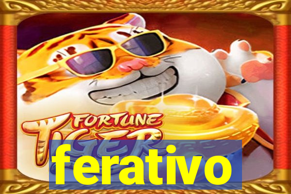 ferativo
