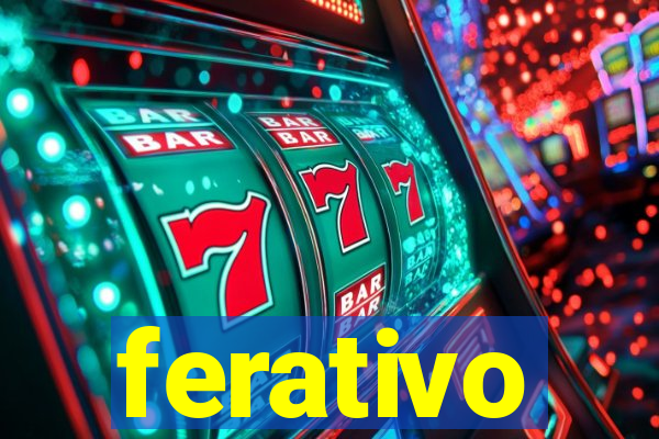 ferativo