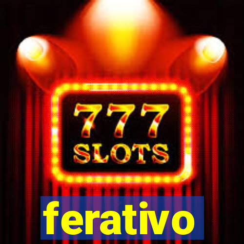 ferativo