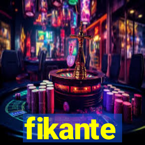 fikante