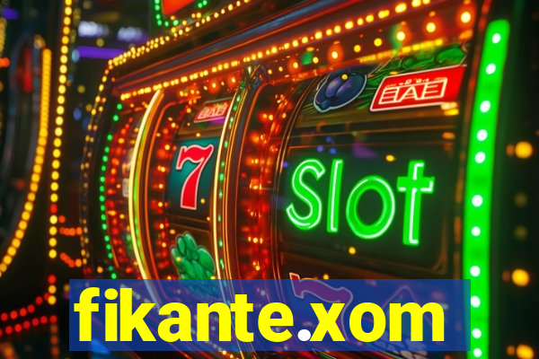 fikante.xom