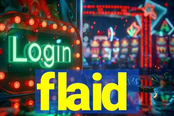 flaid