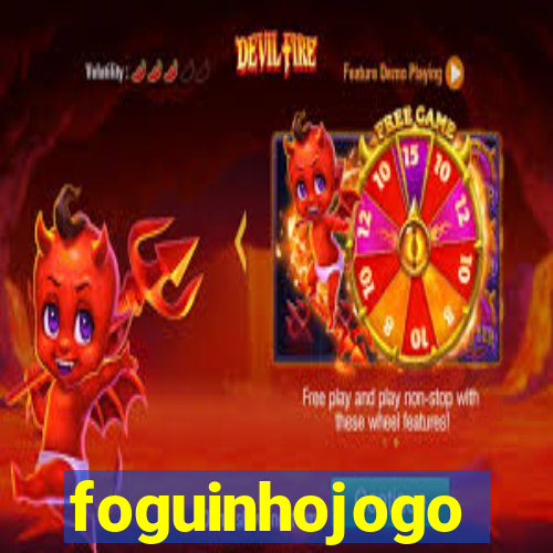 foguinhojogo