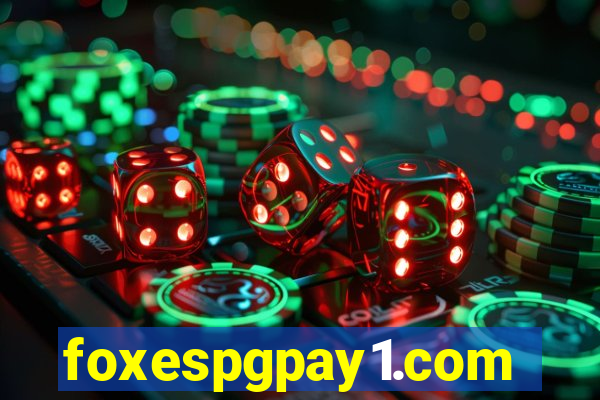 foxespgpay1.com