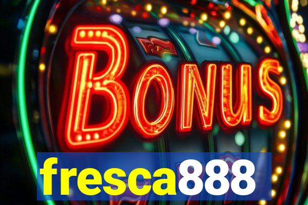 fresca888