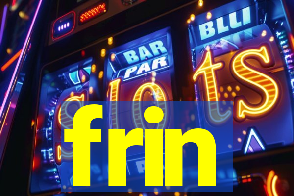 frin